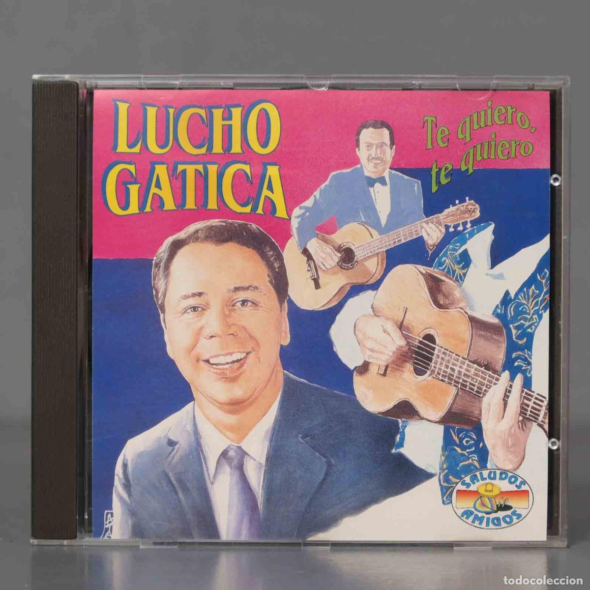 CDs de m&uacute;sica: CD. Lucho Gatica &ndash; Te Quiero, Te Quiero - Foto 1