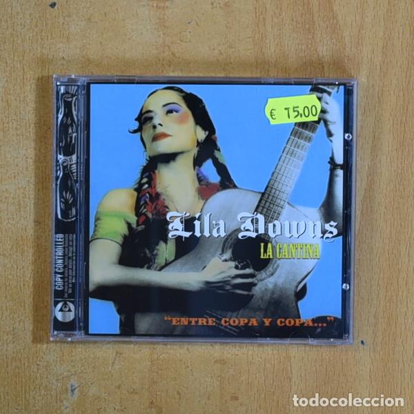 CDs de m&uacute;sica: LILA DOWNS - LA CANTINA ENTRE COPA Y COPA - CD - Foto 1