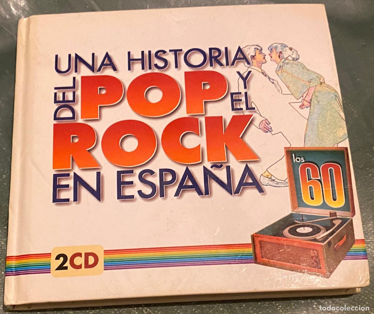 CDs de M&uacute;sica: 'Una Historia del Pop y el Rock en Espa&ntilde;a - Los 60'. Formato CD libro. 2 CD's. 40 temas. RTVE M&uacute;sica