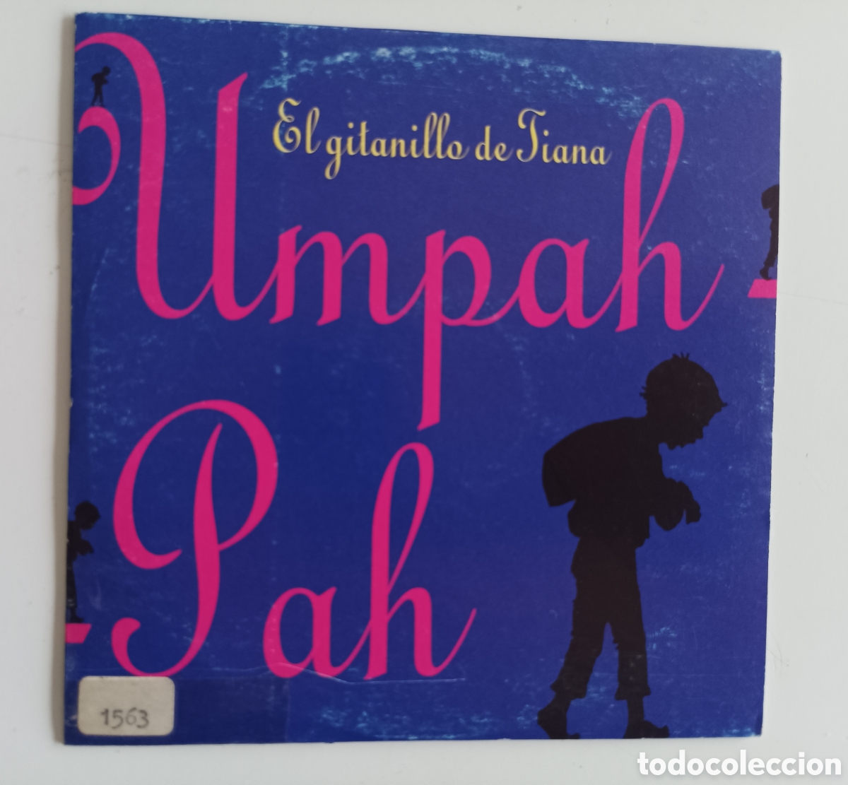 CDs de m&uacute;sica: Umpah Pah - El gitanillo de Tiana ( Cd sg) - Foto 1