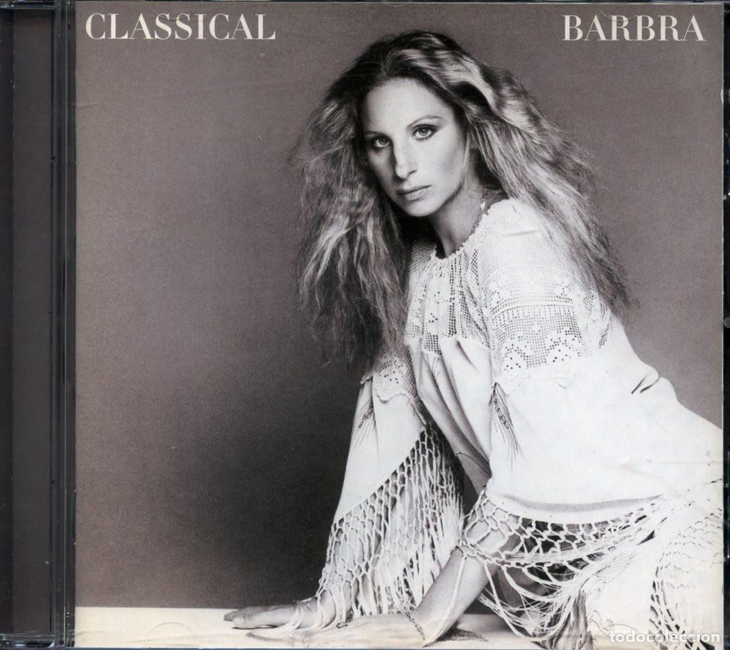 CDs de m&uacute;sica: BARBRA STREISAND. Classical Barbra. Reedici&oacute;n 2013 con 2 Bonus Tracks.