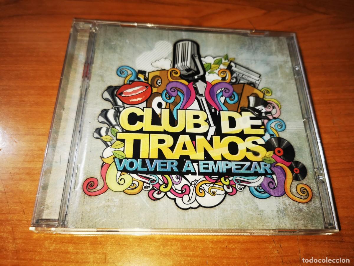 CDs de m&uacute;sica: CLUB DE TIRANOS Volver a empezar CD ALBUM DEL A&Ntilde;O 2011 CONTIENE 10 TEMAS