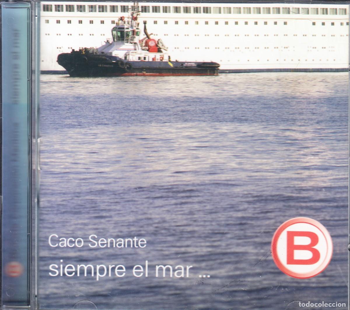 CDs de m&uacute;sica: CACO SENANTE. SIEMPRE EL MAR... CD. - Foto 1