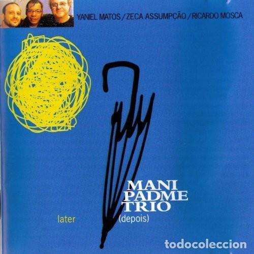 CDs de M&uacute;sica: Mani Padme Trio - Later (Depois) (CD)
