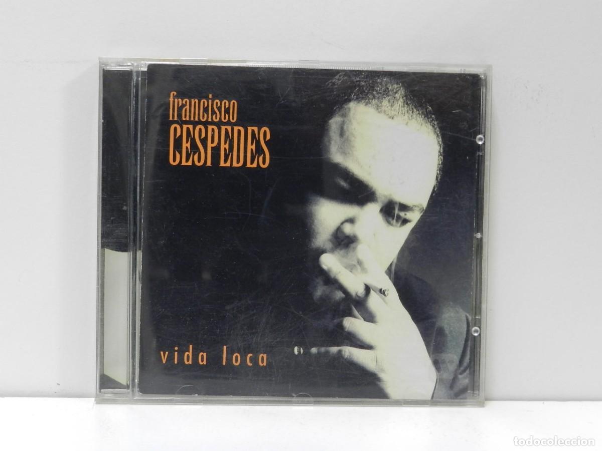 CDs de m&uacute;sica: DISCO CD. Francisco C&eacute;spedes &ndash; Vida Loca. COMPACT DISC. - Foto 1