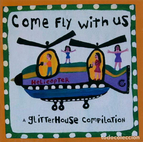 CDs de m&uacute;sica: CD COMPILATION - Come Fly With Us - Glitterhouse Records 2000 - GRCD 466 - Foto 1