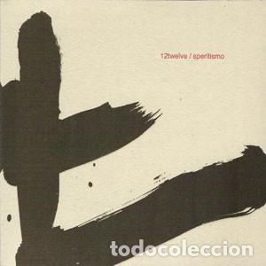 CD di Musica: CD 12TWELVE - Speritismo - Boa 2003 - 05002022 - (NM/EX-)