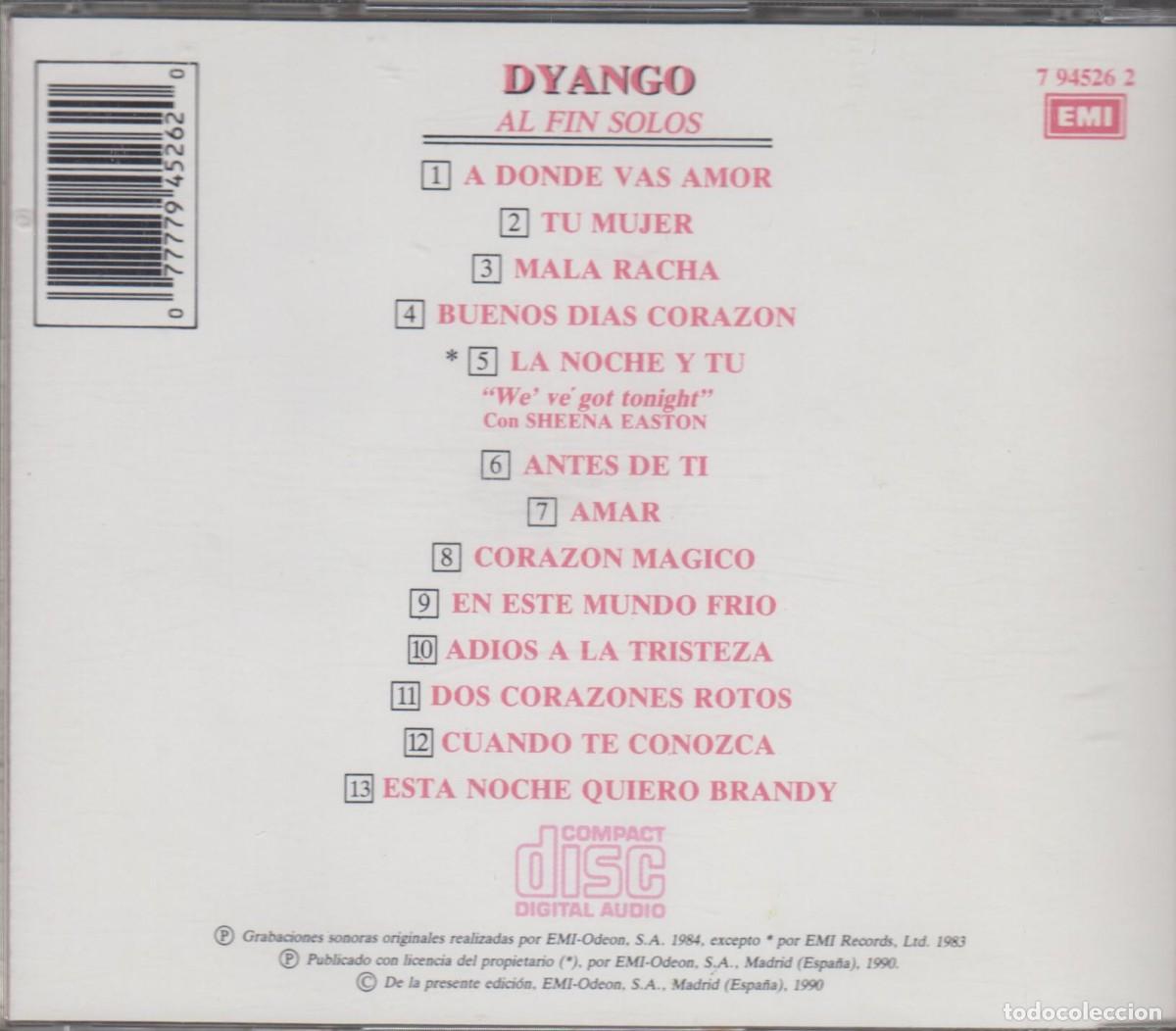 CDs de m&uacute;sica: Dyango cd Al fin solos 1990 EMI Spain - Foto 2