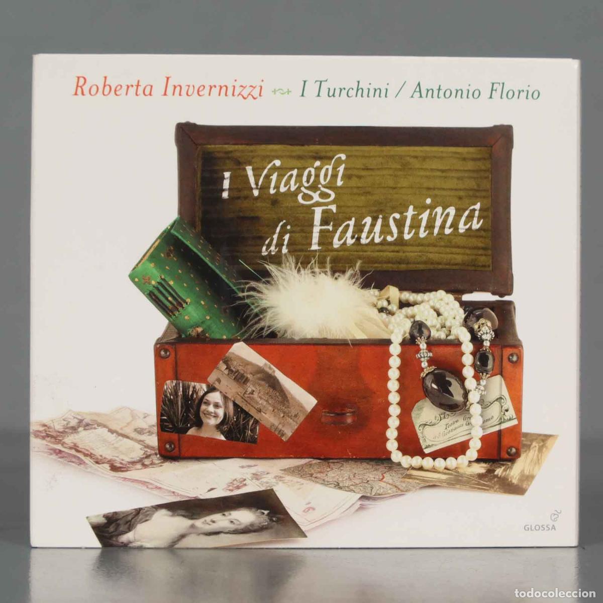 CDs de m&uacute;sica: CD. Invernizzi, I Turchini, Antonio Florio &ndash; I Viaggi Di Faustina: Faustina Bordoni&acute;s Journeys To N