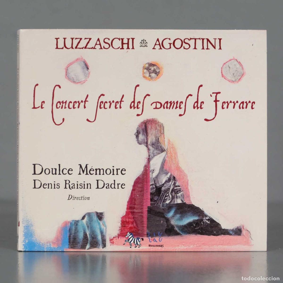 CDs de m&uacute;sica: CD. Raisin-Dadre &ndash; Le Concert Secret Des Dames De Ferrare. Luzzaschi / Agostini - Doulce M&eacute;moire