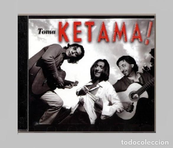 CDs de m&uacute;sica: �R7542 - KETAMA. TOMA. CD. - Foto 1