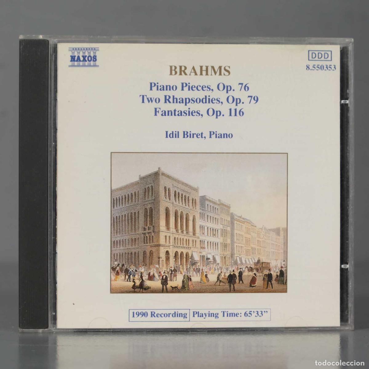 CDs de M&uacute;sica: CD. Brahms, Idil Biret &ndash; Piano Pieces Op. 76, Two Rhapsodies Op. 79, Fantasies, Op. 116