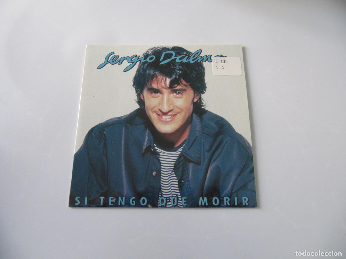 CDs de m&uacute;sica: SERGIO DALMA - SI TENGO QUE MORIR CD SINGLE - Foto 1