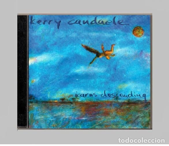 CDs de m&uacute;sica: �T164 - KERRY CANDAELE. ICARUS DESCENDING. CD. - Foto 1