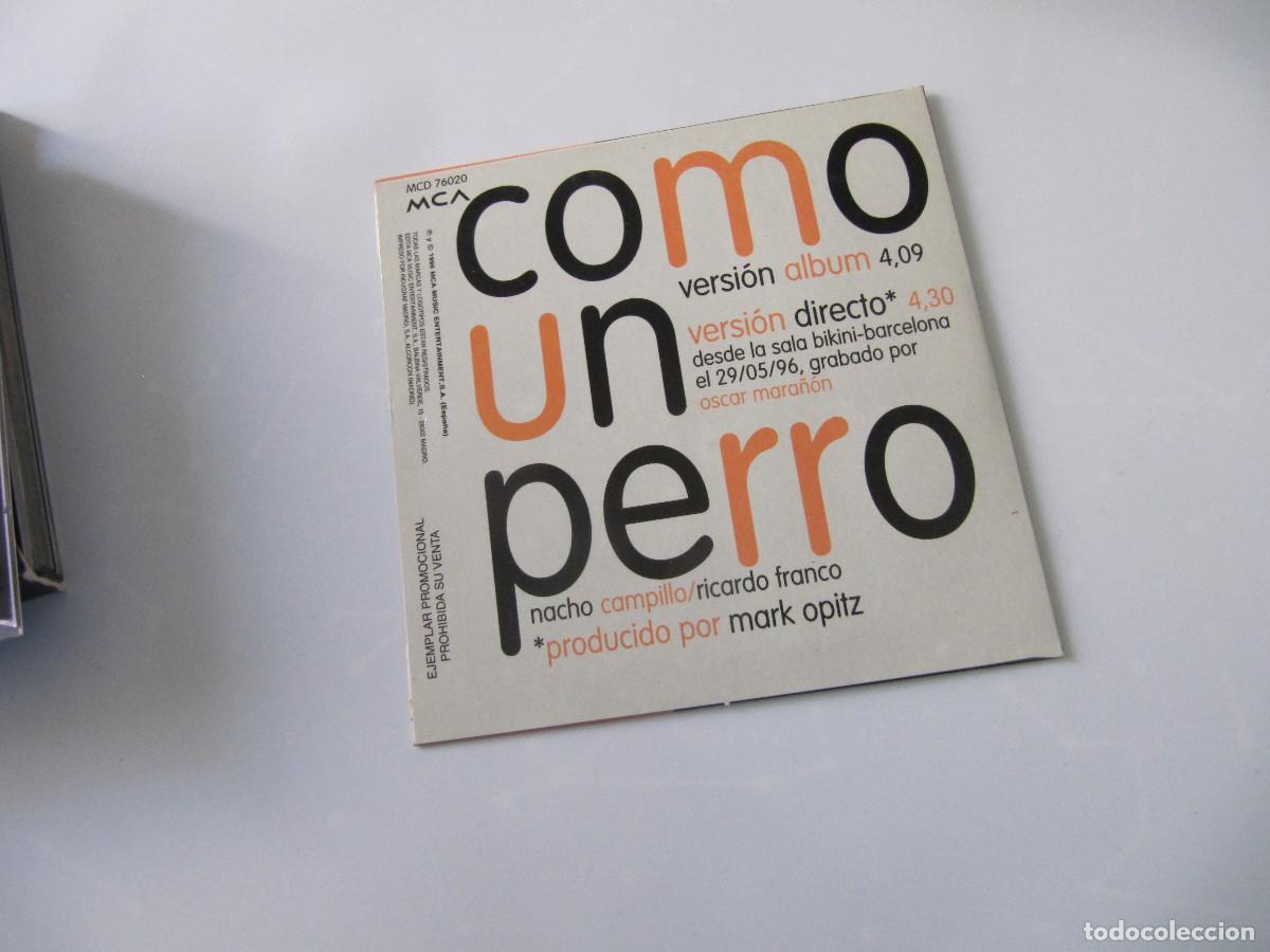 CDs de m&uacute;sica: NACHO CAMPILLO COMO UN PERRO CD SINGLE - Foto 2