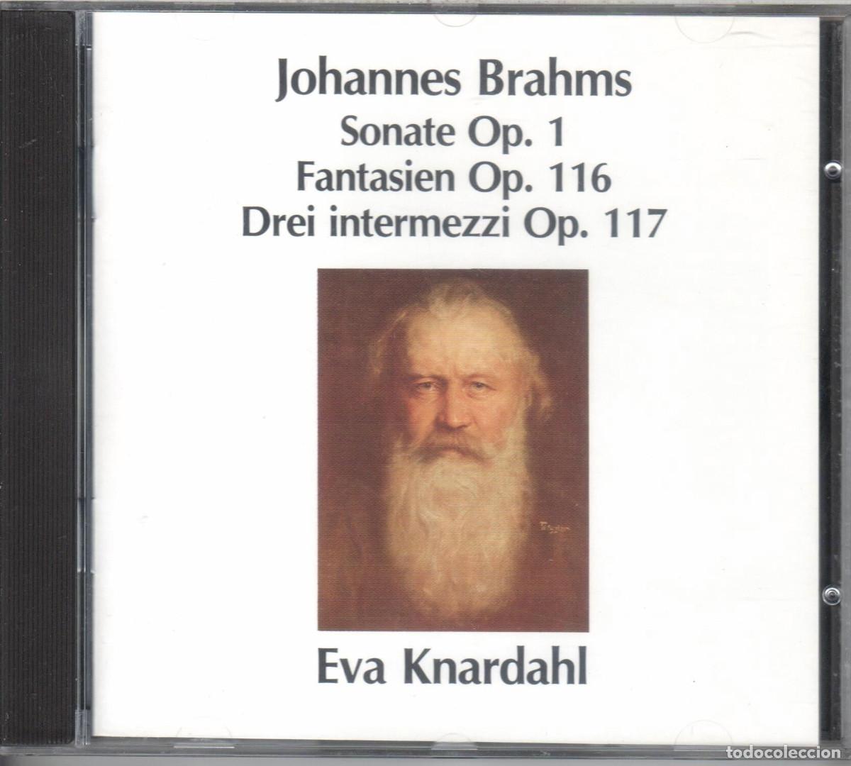 CDs de M&uacute;sica: Brahms: Sonata Op.1, Fantasias, Op.116, Tres intermezzi, Op.117. Eva Knardahl Nuevo precintado