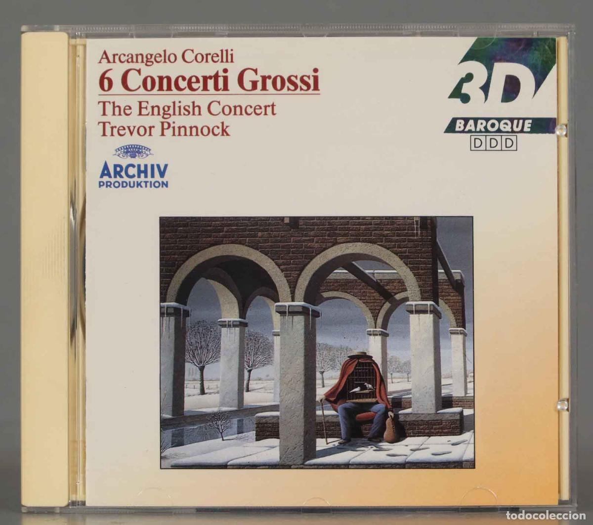 CDs de m&uacute;sica: CD. Arcangelo Corelli - The English Concert, Trevor Pinnock &ndash; 6 Concerti Grossi Op.6