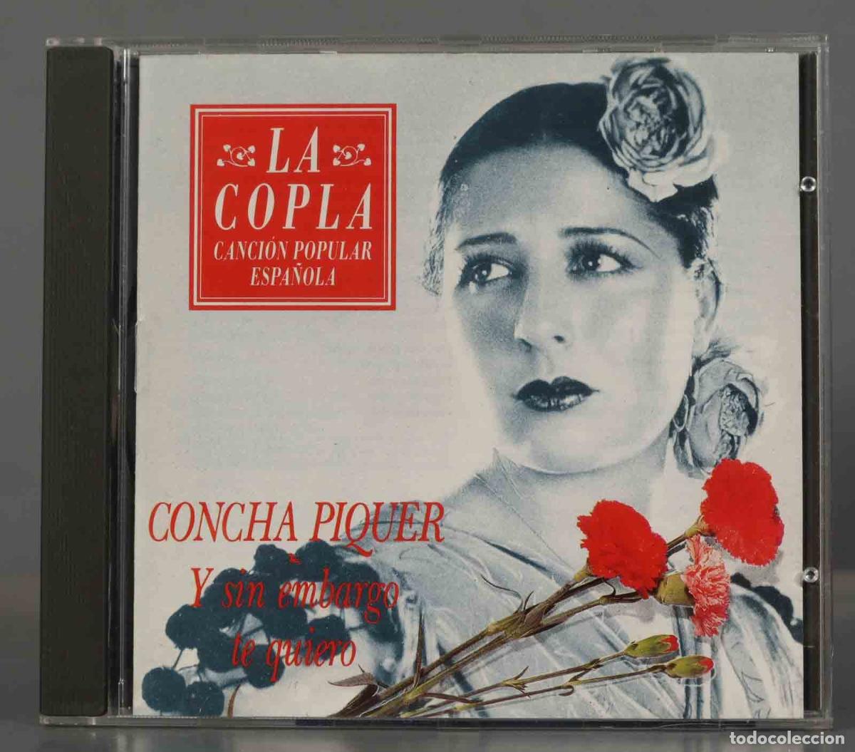 CDs de m&uacute;sica: CD. Concha Piquer &ndash; Y Sin Embargo Te Quiero - Foto 1
