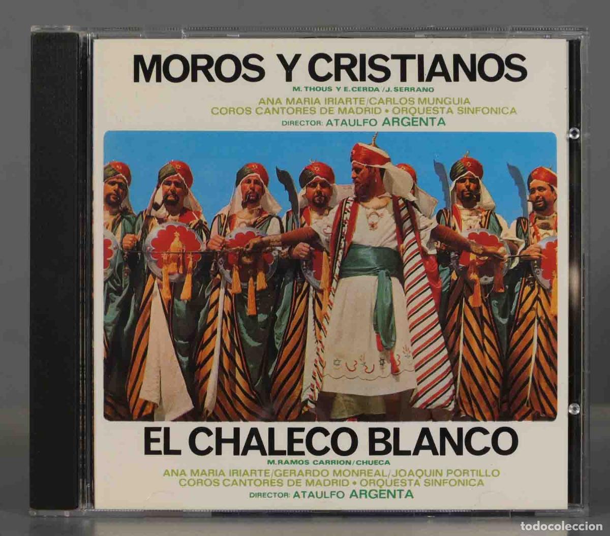 CDs de Musique: CD. Iriarte, Mungu&iacute;a, Monreal, Portillo &ndash; Moros Y Cristianos / El Chaleco Blanco