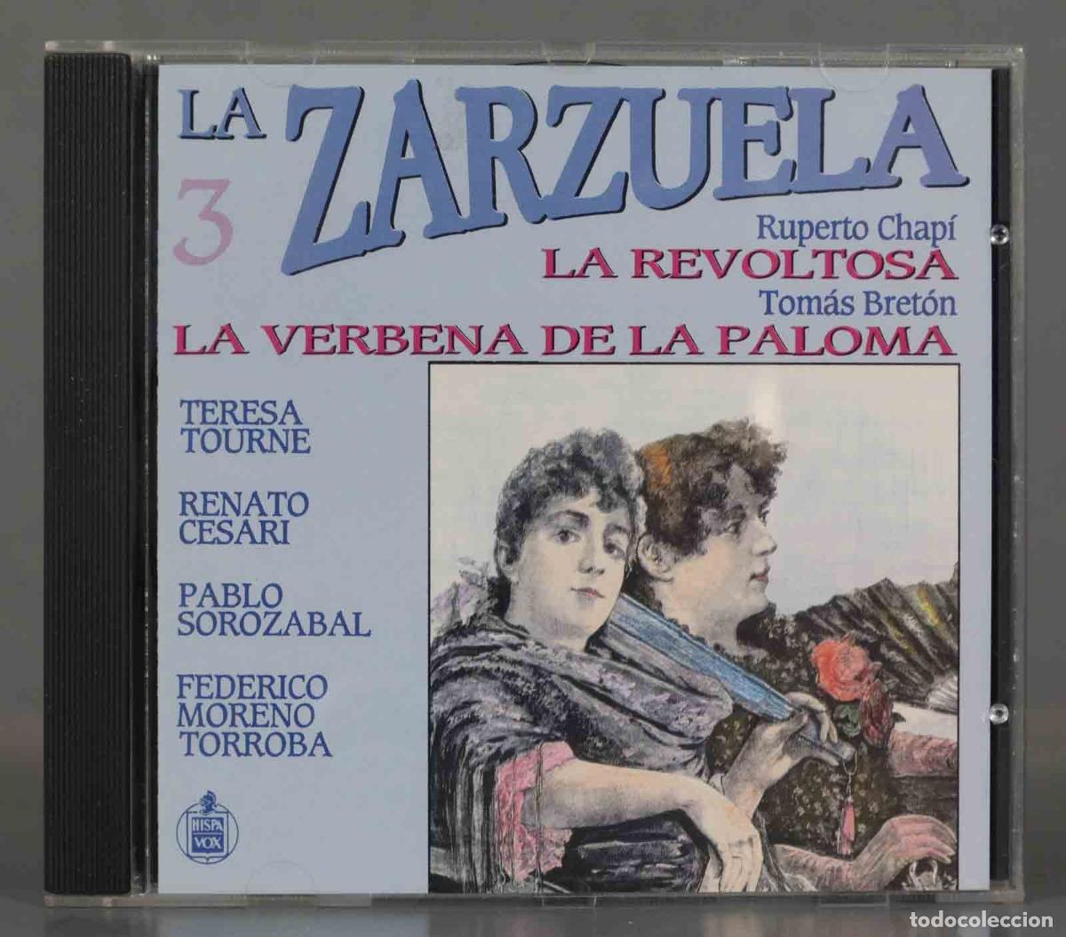 CDs de Musique: CD. CHAPI, BRETON: LA REVOLTOSA / LA VERBENA DE LA PALOMA. LA ZARZUELA 3