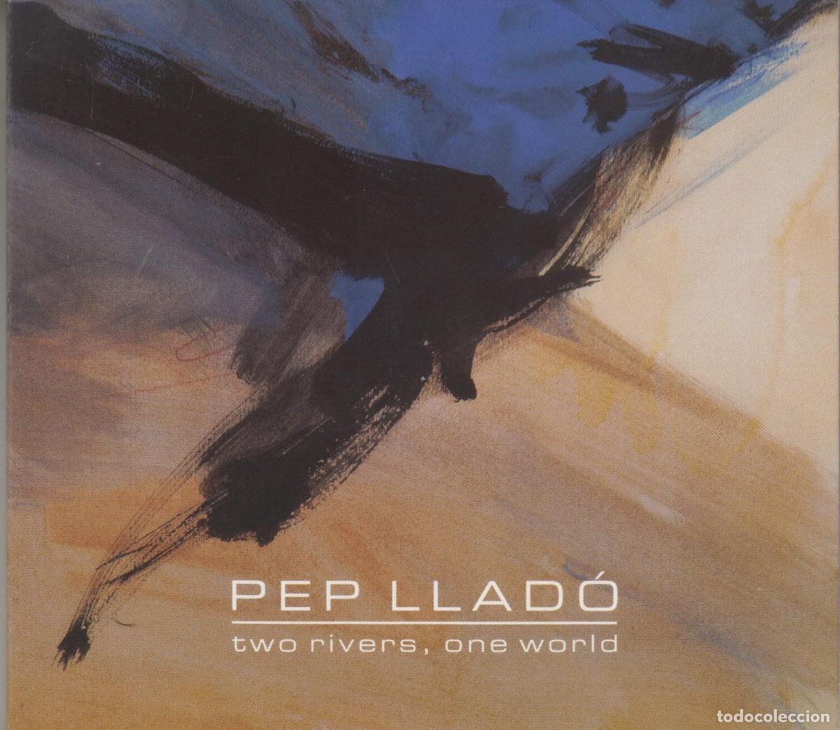 CDs de m&uacute;sica: Pep Llad&oacute; cd Two rivers one world 2005 - Foto 1