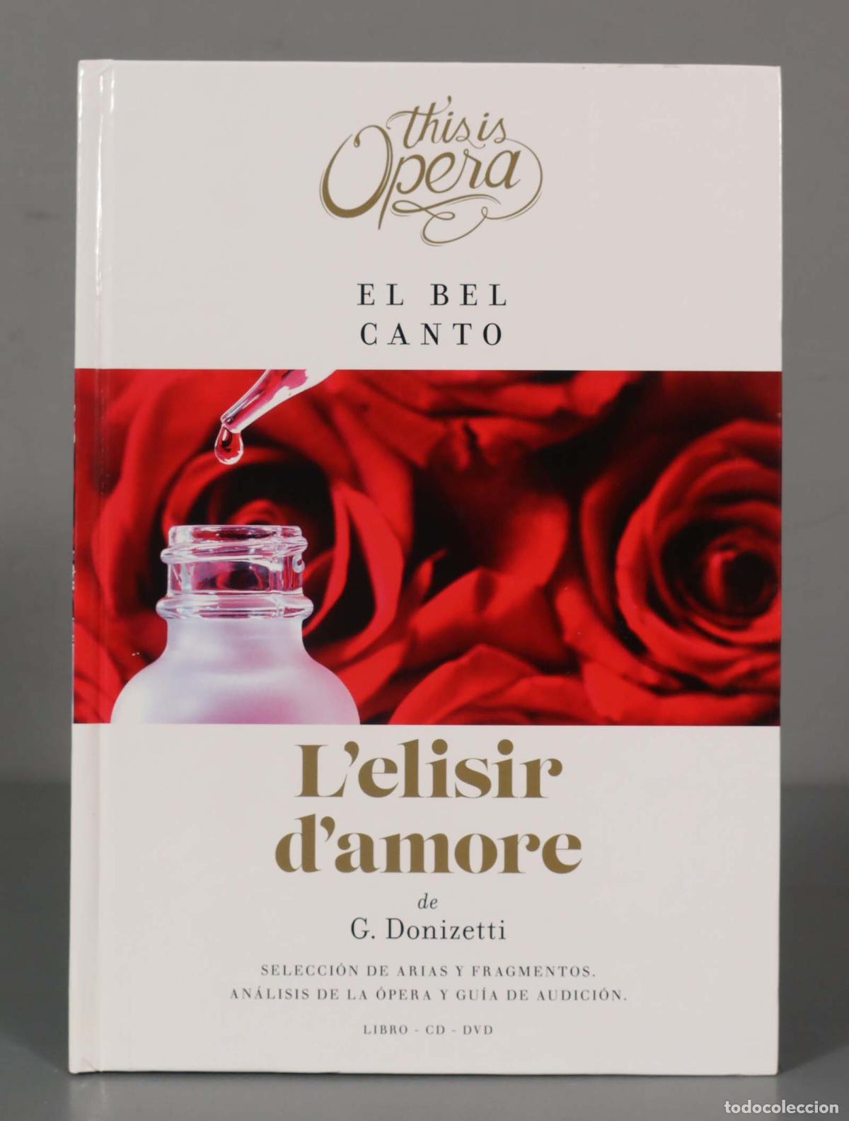 CD di Musica: CD+DVD. Gaetano Donizetti &ndash; L&acute; Elisir D&acute;Amore/El Bel Canto