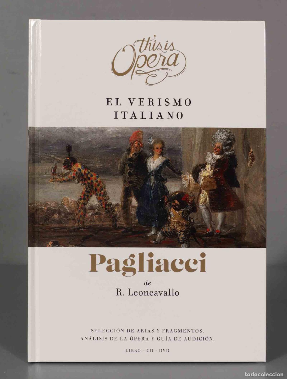 CD di Musica: CD+DVD. R. Leoncavallo &ndash; Pagliacci/ El Verismo Italiano