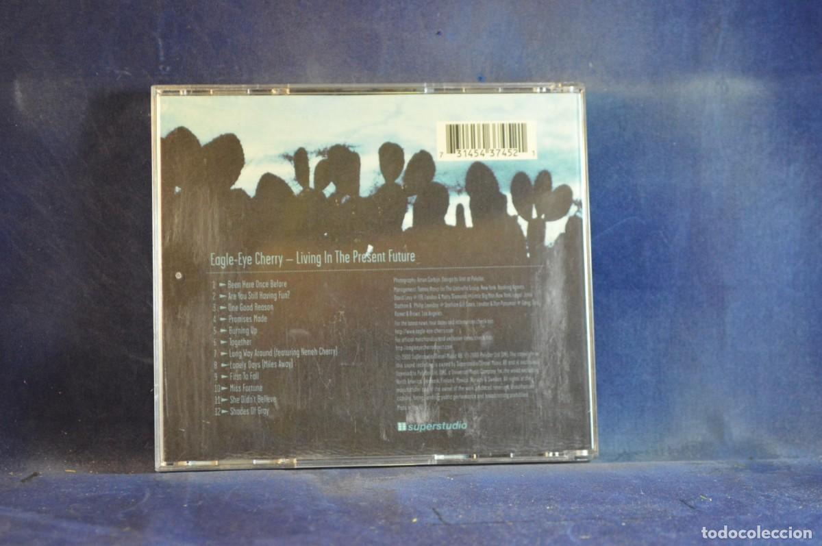 CDs de m&uacute;sica: EAGLE-EYE CHERRY &ndash; LIVING IN THE PRESENT FUTURE - CD - Foto 2