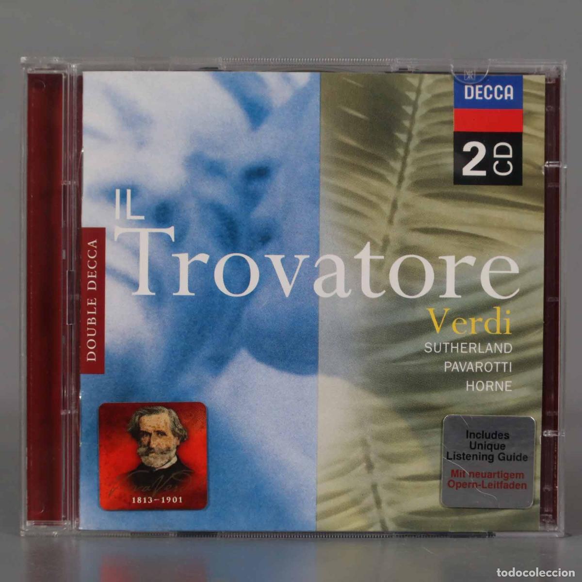 CDs de M&uacute;sica: 2 CD. IL TROVATORE. VERDI. SUTHERLAND. PAVAROTTI. HORNE
