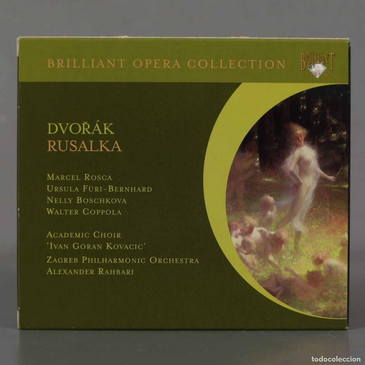 Music CDs: CD. DVORAK - ROSCA, BERNHARD, BOSCHKOVA, COPPOLA, CHOIR, KOVACIC, RAHBARI - RUSALKA