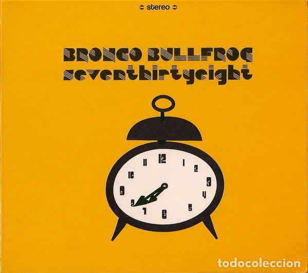 CDs de m&uacute;sica: Bronco Bullfrog - 7:38 - Foto 1