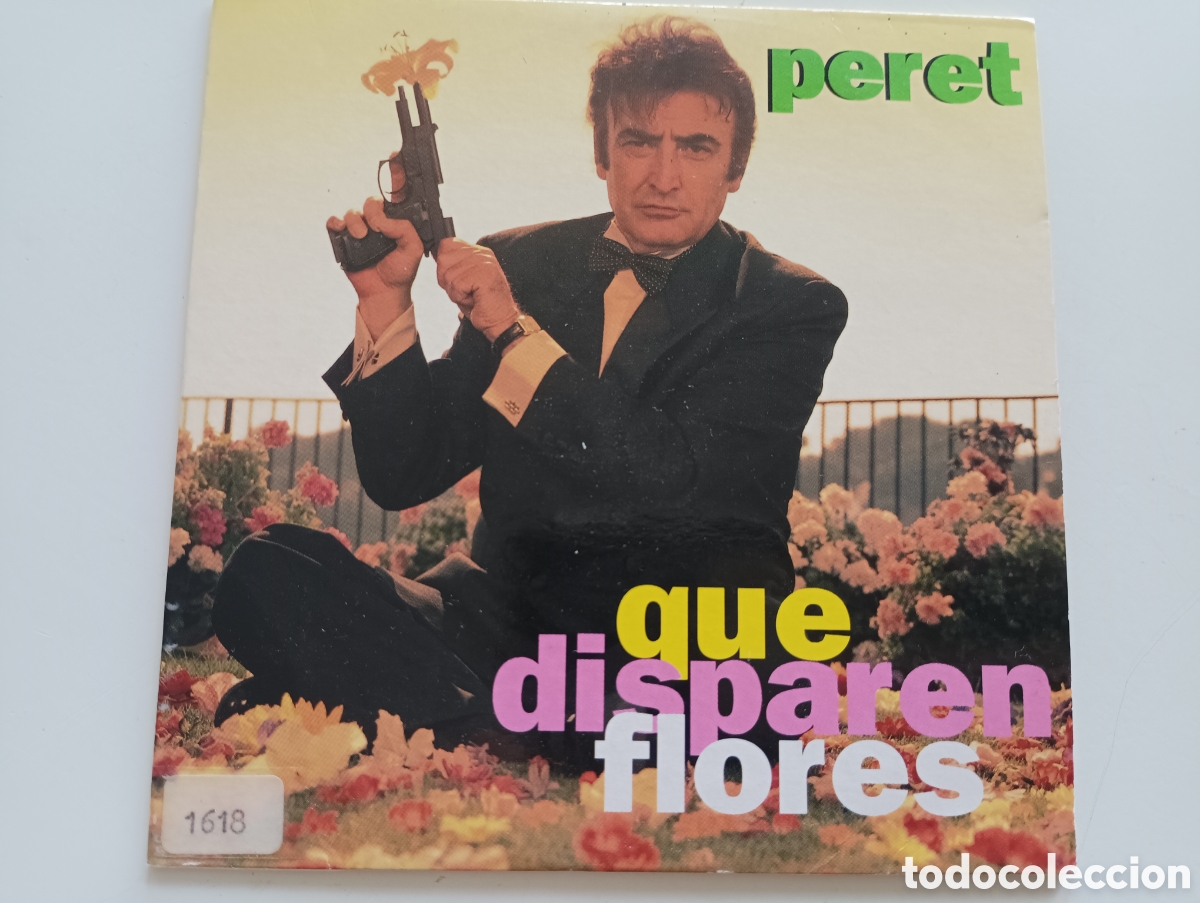 CDs de m&uacute;sica: Peret - Que disparen flores - Foto 1