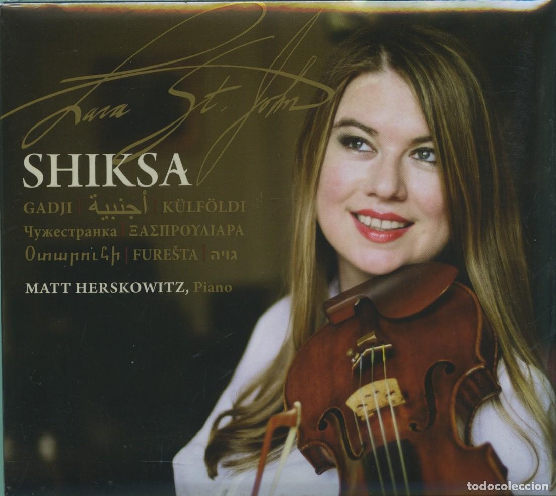 CD di Musica: Lara St. John. SHIKSA. Matt Herskowitz, piano. 2015.