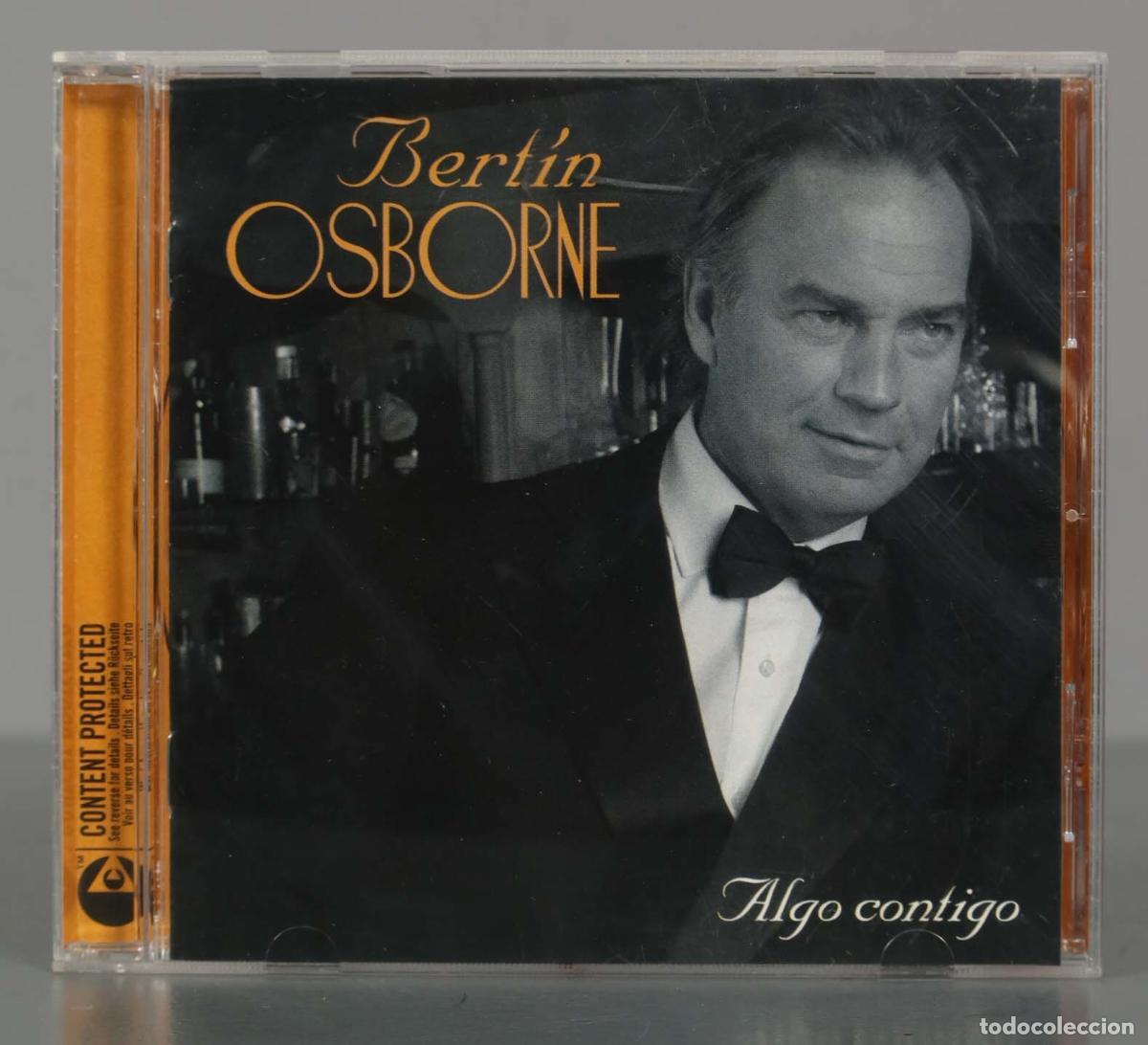 CDs de m&uacute;sica: CD. Bert&iacute;n Osborne &ndash; Algo Contigo - Foto 1