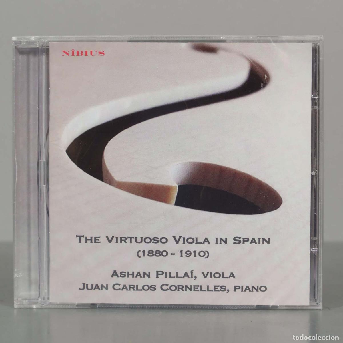 CD de M&uacute;sica: CD. THE VIRTUOSO VIOLA IN SPAIN (1880- 1910) ASHAN PILLA&iacute;, VIOLA JUAN CARLOS CORNELLES. PRECINTADO