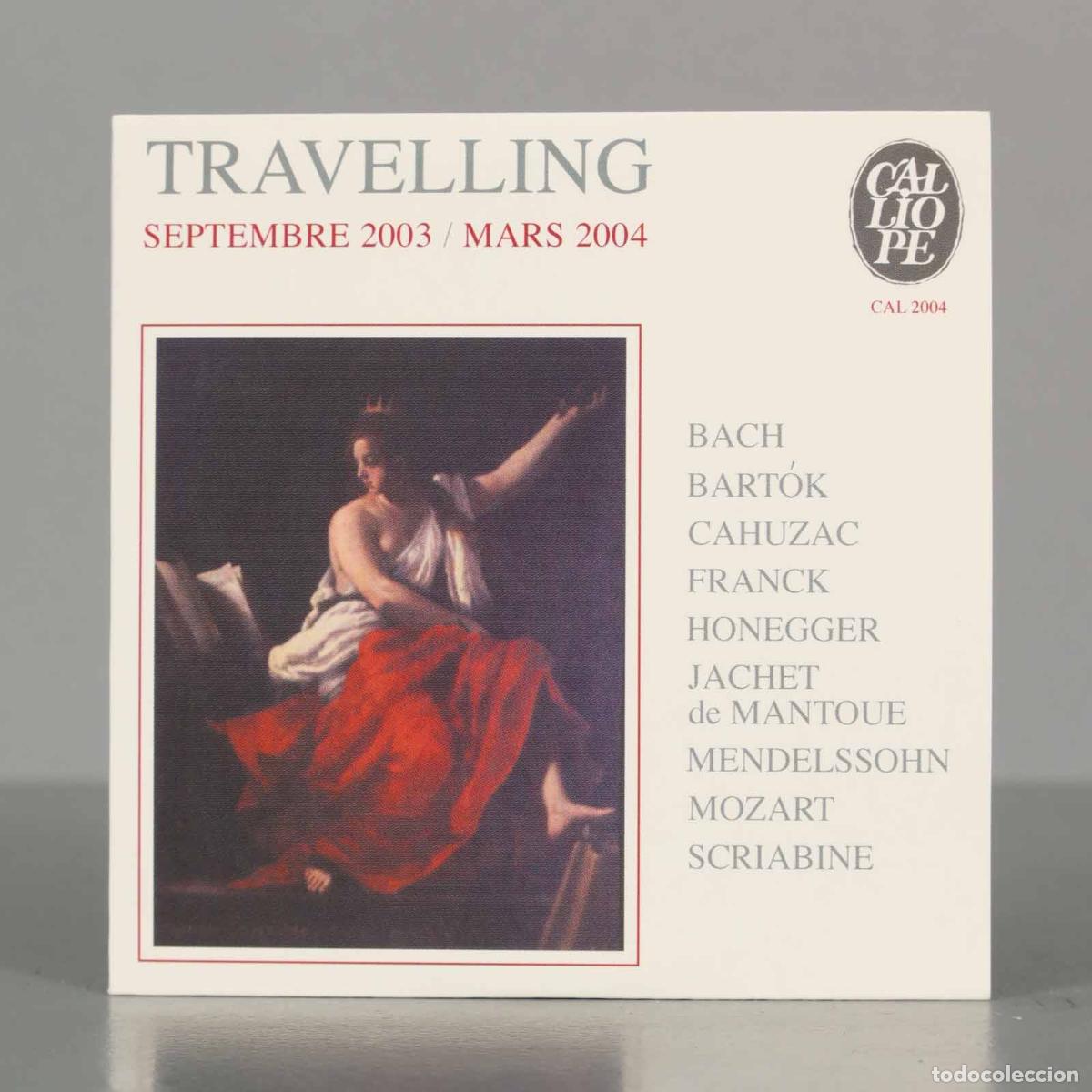 Music CDs: CD. TRAVELLING SEPTEMBRE 2003 / MARS 2004 - CAL 2004