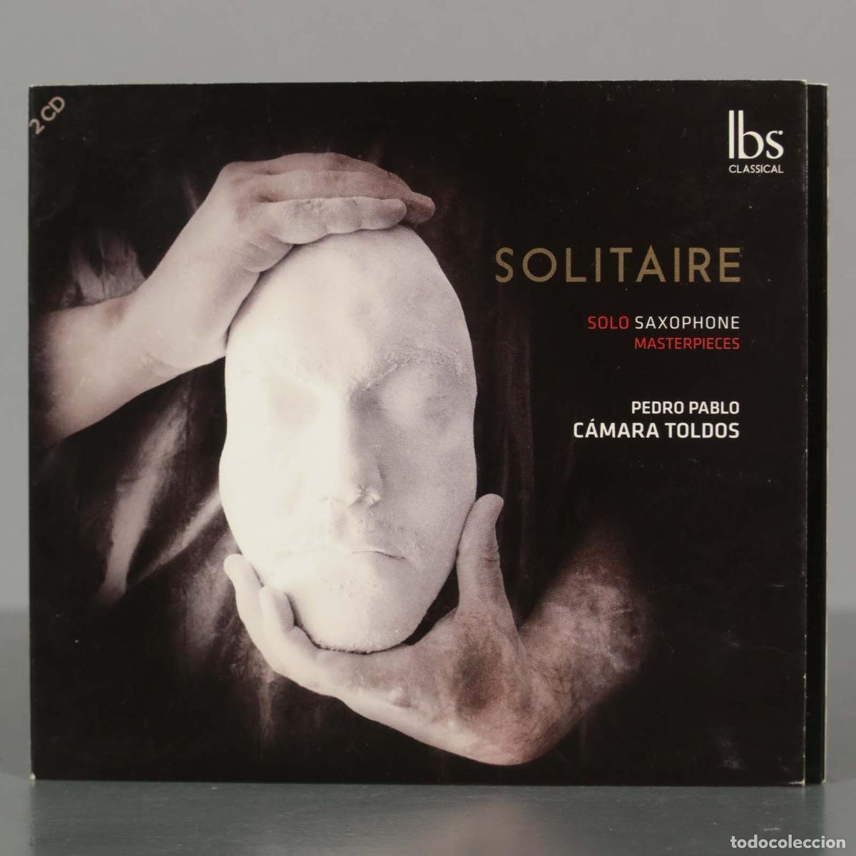 Musik-CDs: CD. Pedro Pablo C&aacute;mara Toldos &ndash; Solitaire: Solo Saxophone Masterpieces