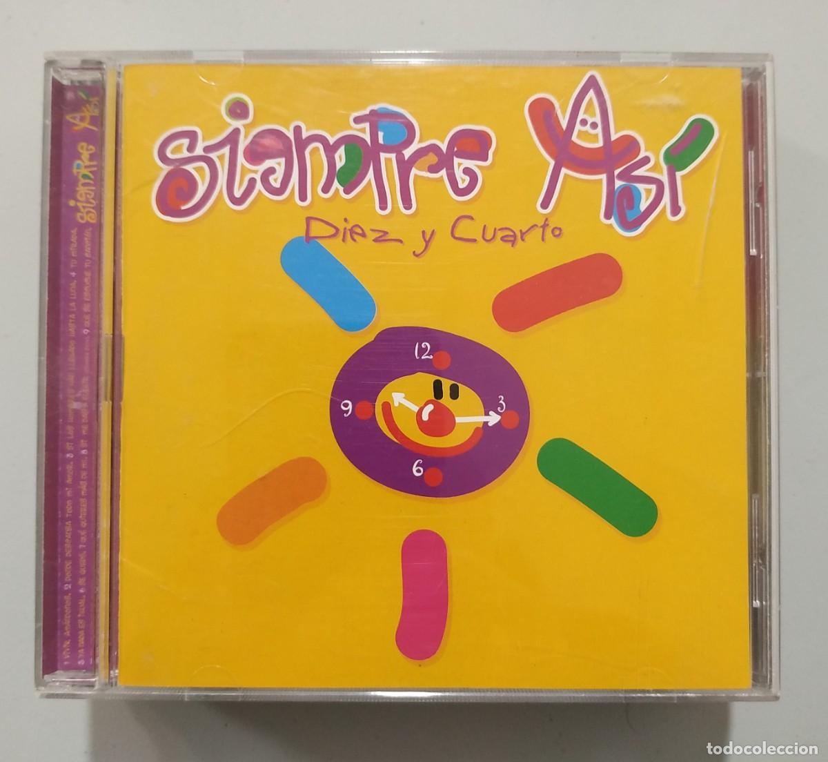 CDs de m&uacute;sica: CD SIEMPRE ASI - DIEZ Y CUARTO - Foto 1