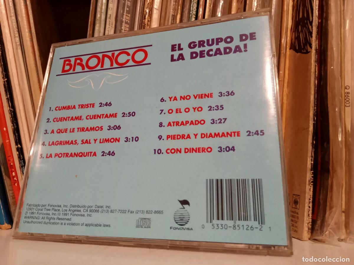 CDs de m&uacute;sica: Bronco&lrm;&ndash; El Grupo De La Decada - cd US 1995 - Foto 2