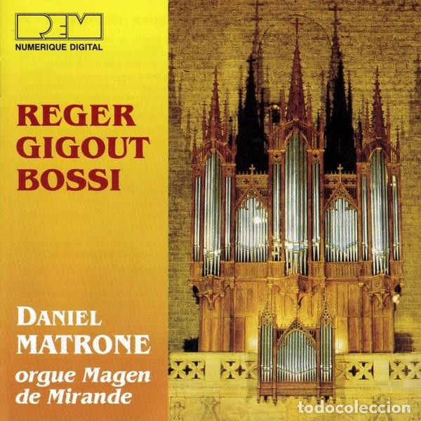 CD de M&uacute;sica: Reger, Gigout, Bossi - Daniel Matrone - Orgue Magen De Mirande (CD)