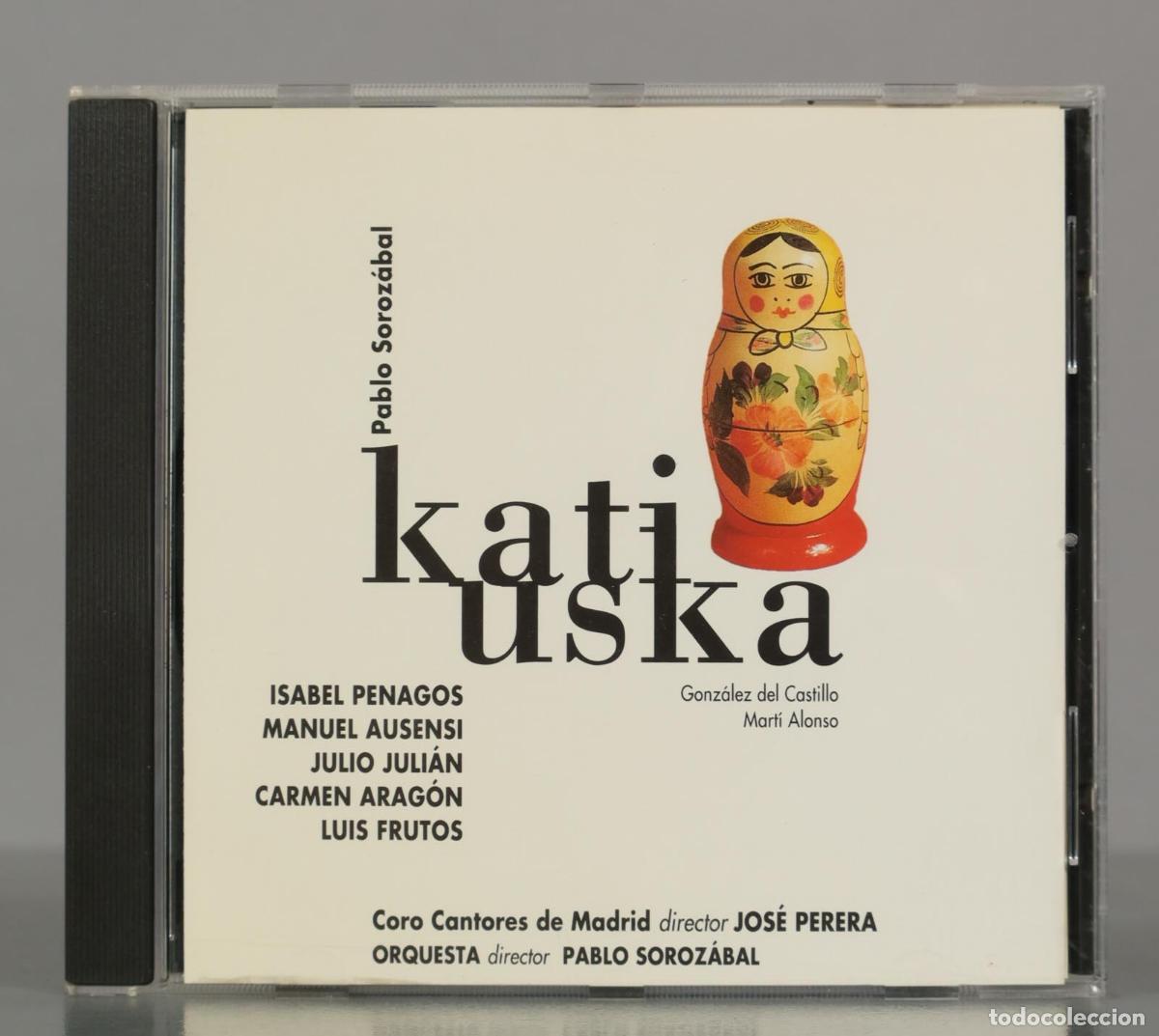 CDs de Musique: CD. Katiuska - Gonzalez Del Castillo, Mart&iacute; Alonso, Pablo Soroz&aacute;bal / Isabel Penagos, Manuel Ausen