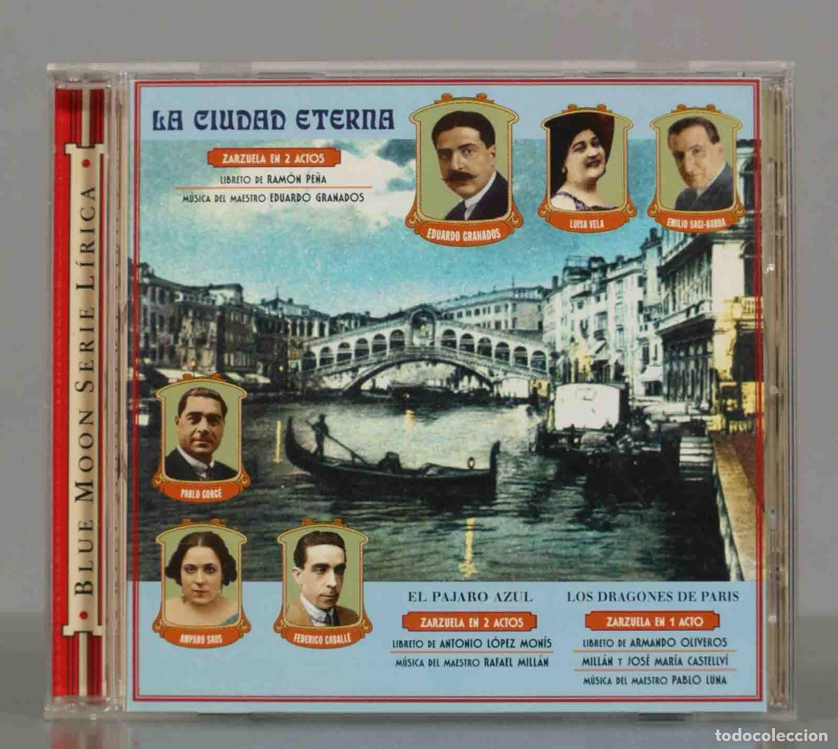 CDs de Musique: CD. LA CIUDAD ETERNA. EL PAJARO AZUL. LOS DRAGONES DE PARIS.