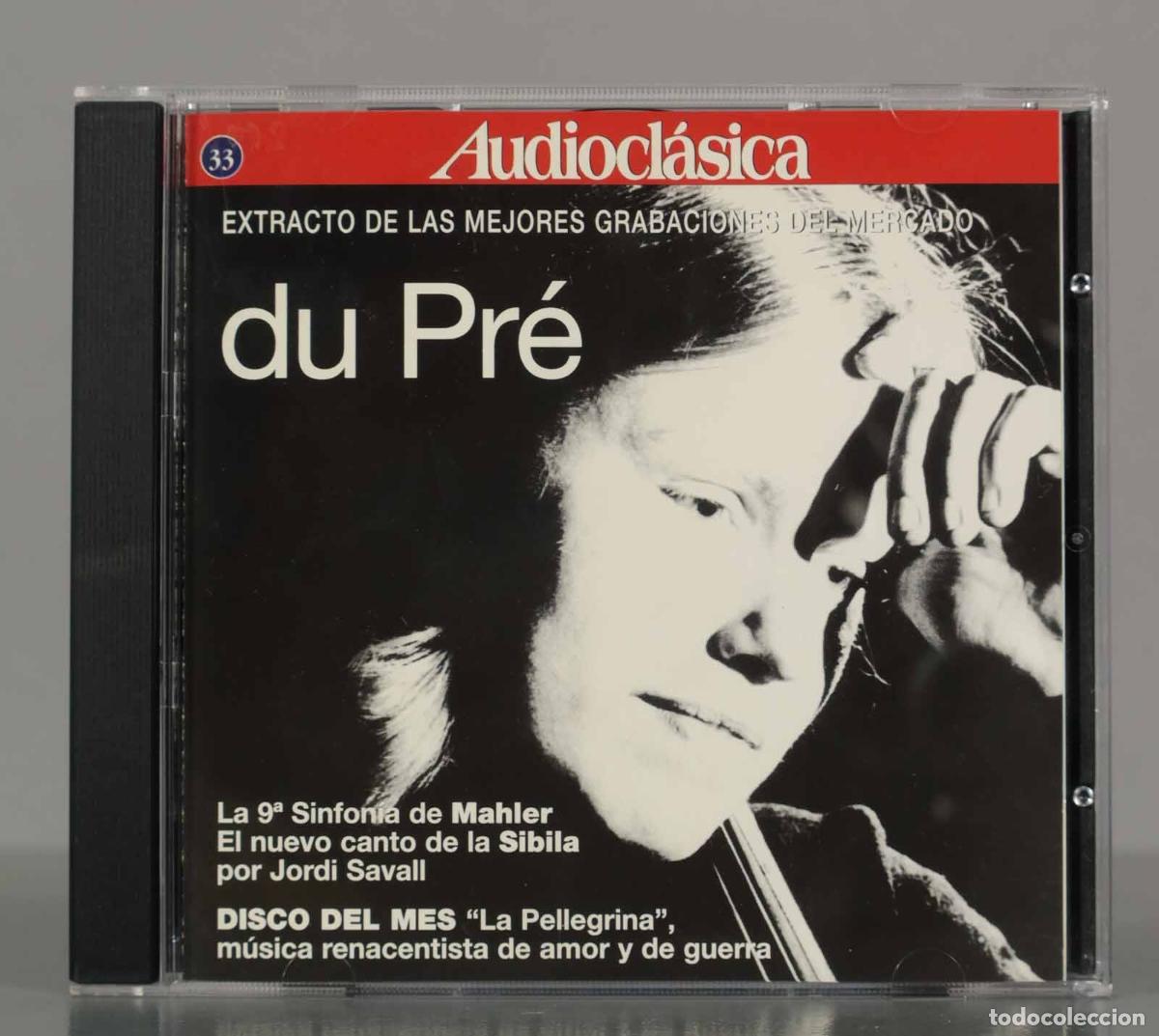 CDs de Musique: CD. Audioclasica 33. Du Pr&eacute;. La 9&ordf; Sinfonia de Mahler El nuevo canto de la Sibila por Jordi Savall