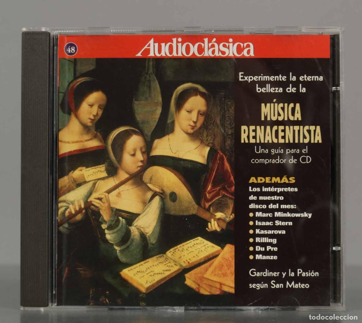 CDs de Musique: CD. Audioclasica 48. Experimente la eterna belleza de la MUSICA RENACENTISTA. Gardiner y la Pasi&oacute;n s