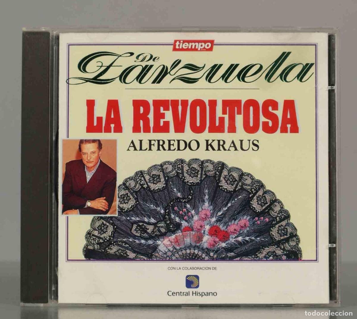 CDs de Musique: CD. TEIMPO DE ZARZUELA. LA REVOLTOSA - ALFREDO KRAUS.