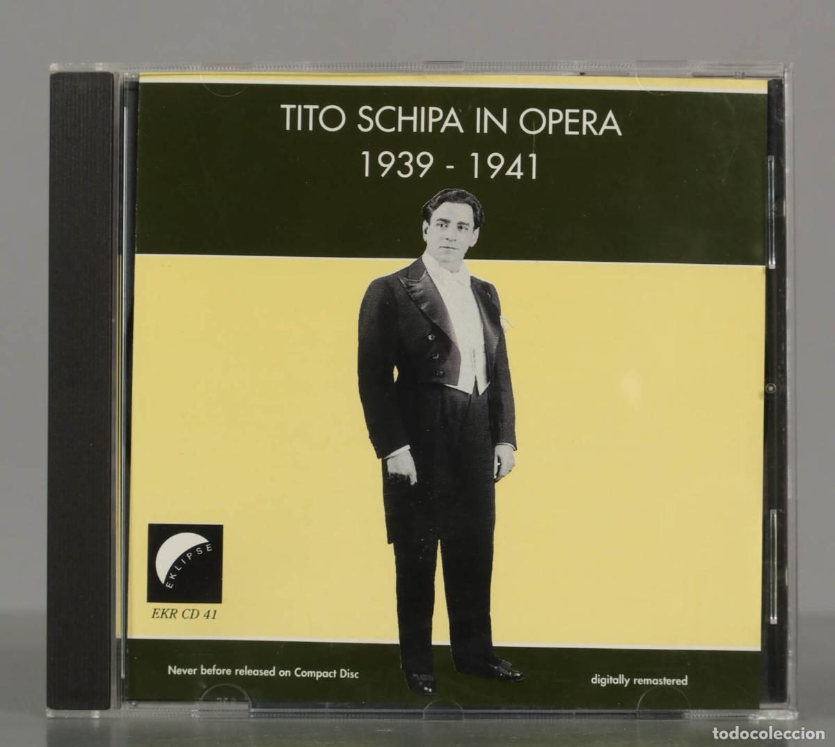 CDs de Musique: CD. TITO SCHIPA IN OPERA. 1939 - 1941
