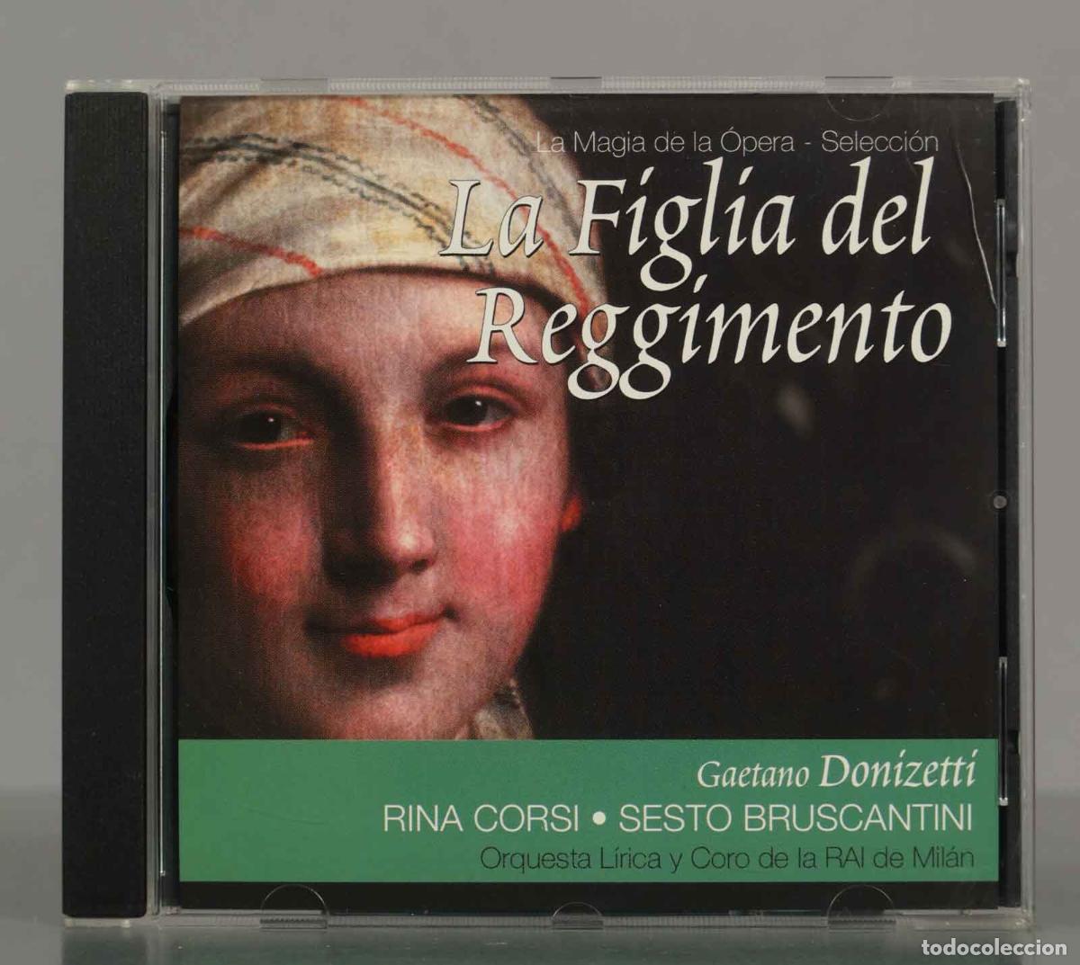 CDs de Musique: CD. La F&iacute;gl&iacute;a del Regg&iacute;mento. Gaetano Don&iacute;zett&iacute;. RINA CORSI