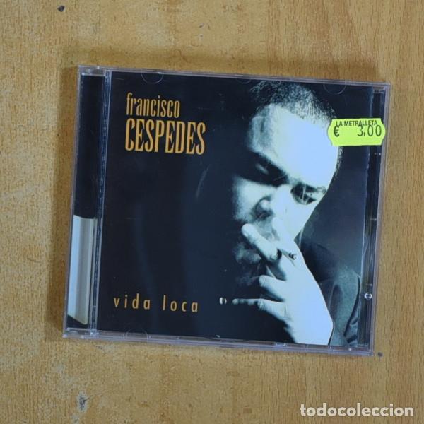 CDs de m&uacute;sica: FRANCISCO CESPEDES - VIDA LOCA - CD - Foto 1