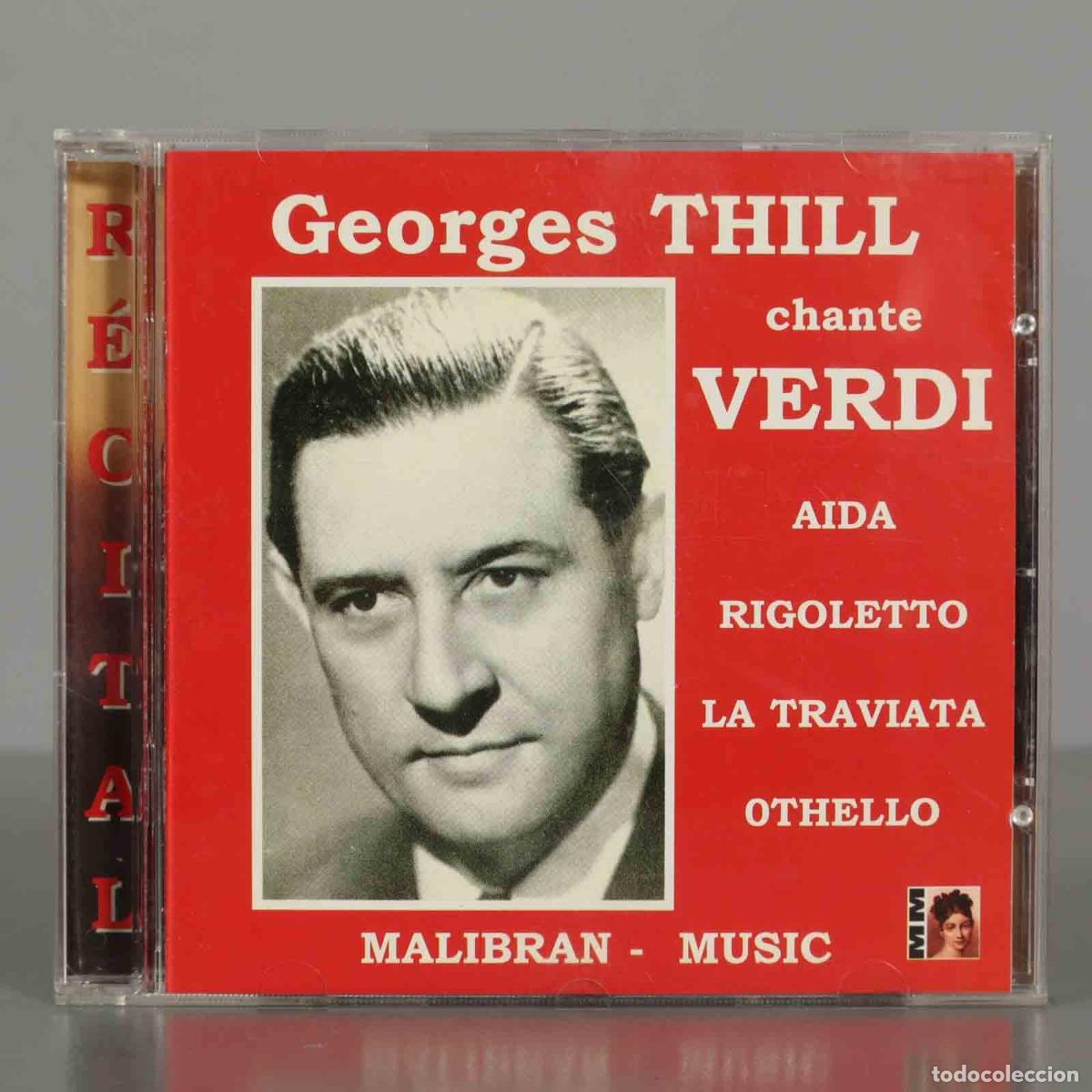 Music CDs: CD. GEORGES THILL Sings Verdi- Aida/Rigoletto/Traviata/Othello
