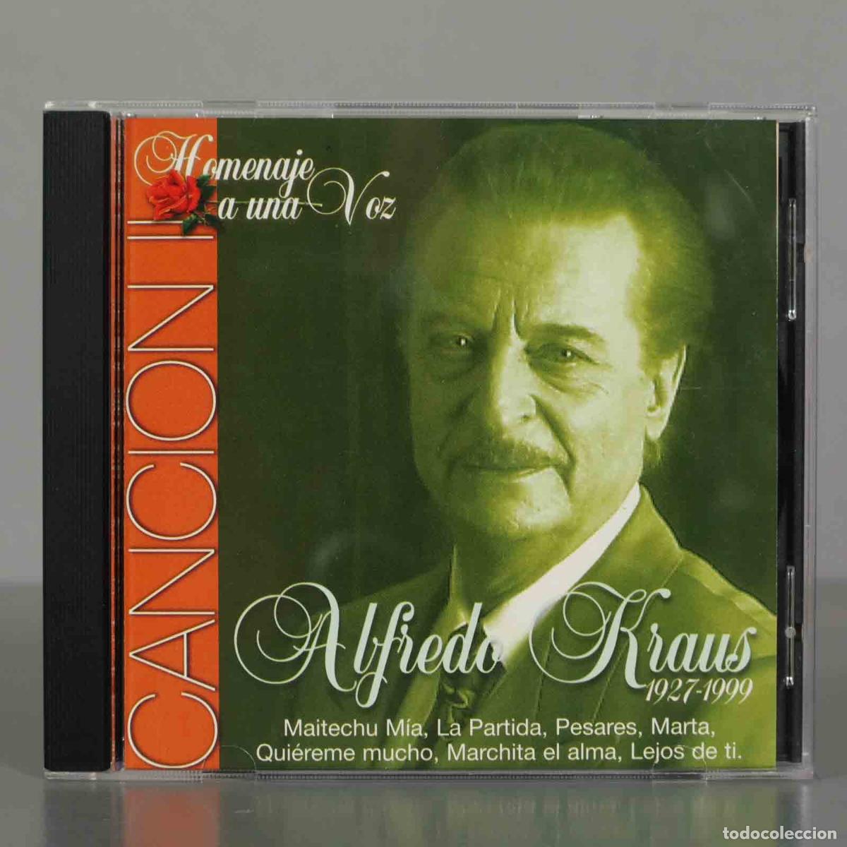Music CDs: CD. ALFREDO KRAUS 1927 - 1999 - HOMENAJE A UNA VOZ&acute;